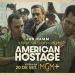A nova antologia da MGM+ American Hostage